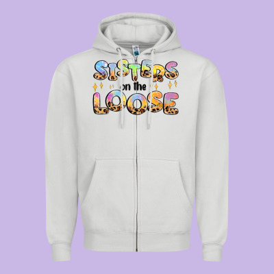 Sisters On The Loose Zipper Hoodie Designed By Maliassmallbusiness