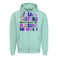 Seafoam if the stars were made to worship so will i Zipper Hoodie - MaliasSmallBusiness