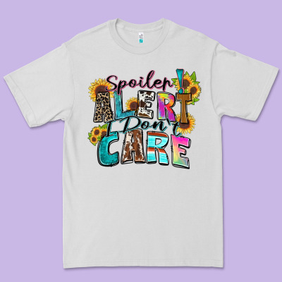 Spoiler Alert I Don't Care Premium Tee Designed By Zillion Design Studio