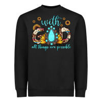 Black with god all things are possible matthew 19 26 Heavyweight Sweatshirt - JahusDesignShop