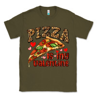 Army Green pizza is my valentine Classic Tee - AdoDesignShop