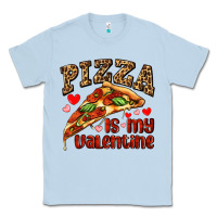 Pizza Is My Valentine Classic Tee | Teevron