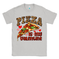 Moon Dust pizza is my valentine Classic Tee - AdoDesignShop