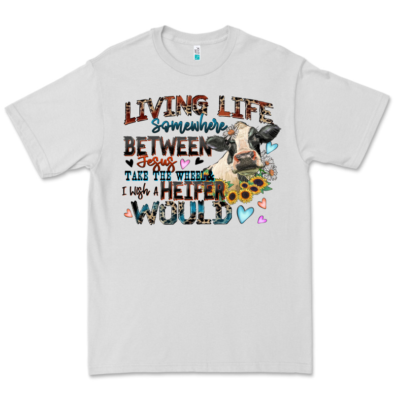 Living Life Somewhere Between Jesus Take The Wheel Premium Tee by Zillion Design Studio | Teevron