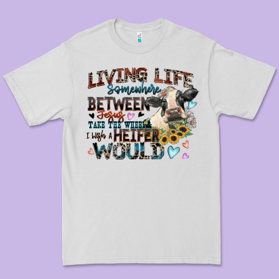 Living Life Somewhere Between Jesus Take The Wheel Premium Tee Designed By Zillion Design Studio