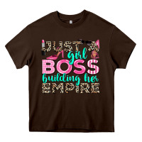 Chocolate Brown just a girl boss building her empire Heavy Core Tee - texasbilliewilder