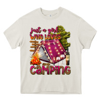 Cream just a girl who loves camping Heavy Core Tee - texasbilliewilder