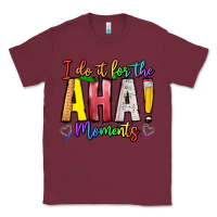 Burgundy IDiot Of The Aha Moments Classic Tee - CowhideDigitalArt