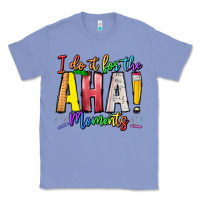 Colony Blue IDiot Of The Aha Moments Classic Tee - CowhideDigitalArt