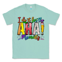 Seafoam IDiot Of The Aha Moments Classic Tee - CowhideDigitalArt