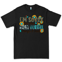 Black i'm sorry for the mean hurtful things i said Premium Tee - Zillion Design Studio