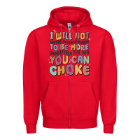 Red i will not water myself down to be more digestible Zipper Hoodie - MaliasSmallBusiness