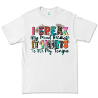 White i speak my mind because it hurts to bite my tongue Premium Tee - Zillion Design Studio