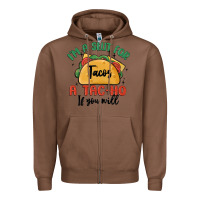 Chestnut i'm a slut for tacos a tac ho if you will Zipper Hoodie - MaliasSmallBusiness