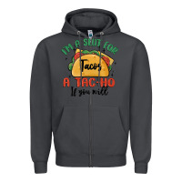 Smoke i'm a slut for tacos a tac ho if you will Zipper Hoodie - MaliasSmallBusiness