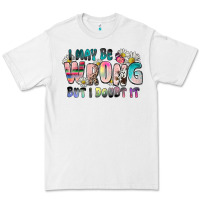 White i may be wrong but i doubt it Premium Tee - Zillion Design Studio