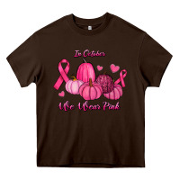 Chocolate Brown In October We Wear Pink Pumpkins Heavy Core Tee - RanaPortraitStore