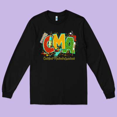 Cma Certified Medical Assistant Juneteenth Long Sleeve Tee Designed By Nancycooperartshop