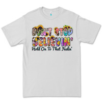 Dove Grey don't stop believin' hold on to that feeling Premium Tee - Zillion Design Studio