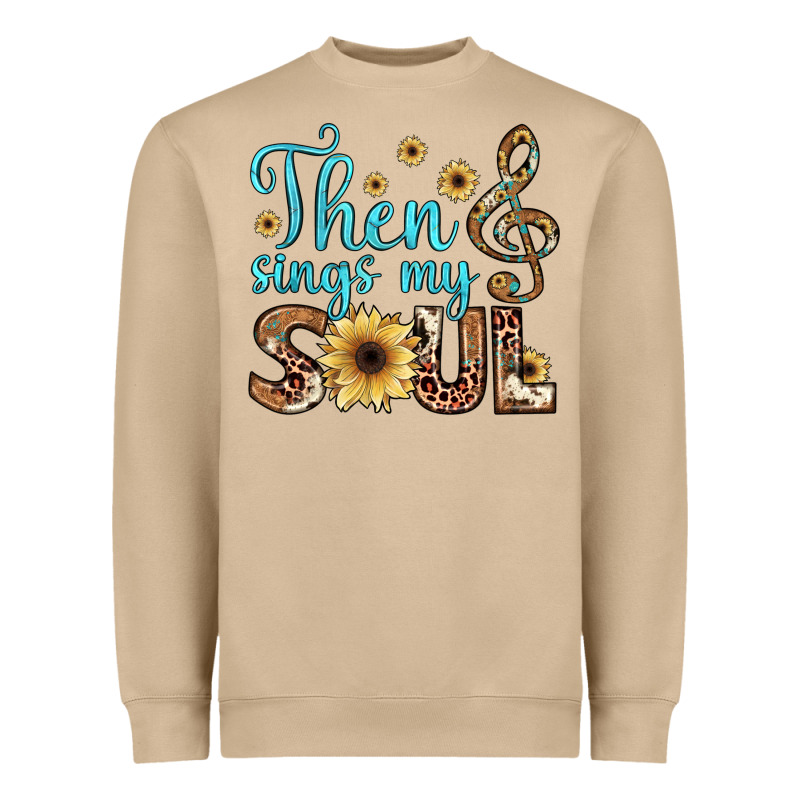 Then Sings My Soul Heavyweight Sweatshirt by JahusDesignShop | Teevron