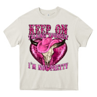 Cream keep on talking yourself im not pretty western Heavy Core Tee - texasbilliewilder