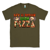 Army Green life is better with pizza Classic Tee - AdoDesignShop