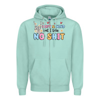 Seafoam soft and kind but i take no shit Zipper Hoodie - MaliasSmallBusiness
