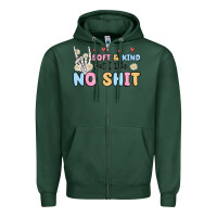 Sports Green soft and kind but i take no shit Zipper Hoodie - MaliasSmallBusiness