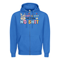 True Royal soft and kind but i take no shit Zipper Hoodie - MaliasSmallBusiness