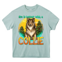 Arona life is better with a collie Heavy Core Tee - texasbilliewilder