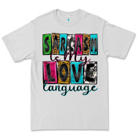 Dove Grey sarcasm is my love language Premium Tee - Zillion Design Studio