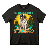 Life Is Better With A St.bernard Heavy Core Tee | Teevron