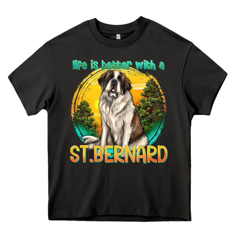 Life Is Better With A St.bernard Heavy Core Tee by texasbilliewilder | Teevron