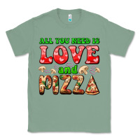 Sage all you need is love and pizza Classic Tee - AdoDesignShop