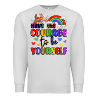 Dove Grey courage to be yourself rainbow message Premium Sweatshirt - LillyAllenDesigns