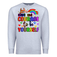 Heather Grey courage to be yourself rainbow message Premium Sweatshirt - LillyAllenDesigns