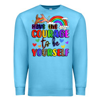Ocean Blue courage to be yourself rainbow message Premium Sweatshirt - LillyAllenDesigns