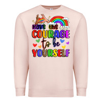 Pale Pink courage to be yourself rainbow message Premium Sweatshirt - LillyAllenDesigns
