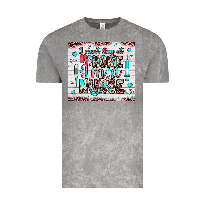 I Can’t Stay At Home I’m A Nurse Vintage Tee by JahusDesignShop | Teevron