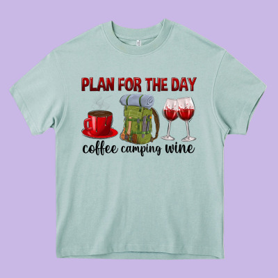 Plan For The Day Coffee Camping Wine Heavy Core Tee Designed By Texasbilliewilder