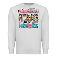 Dove Grey caregiver because nurses need heroes Premium Sweatshirt - LillyAllenDesigns