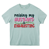 Arona Raising my husband is exhausting Heavy Core Tee - texasbilliewilder