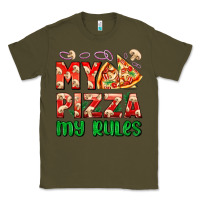 Army Green my pizza  my rules Classic Tee - AdoDesignShop
