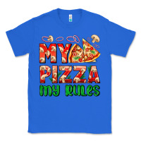 True Royal my pizza  my rules Classic Tee - AdoDesignShop