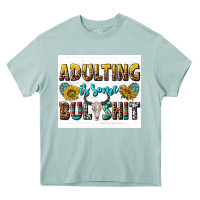 Arona adulting is some bullshit Heavy Core Tee - texasbilliewilder