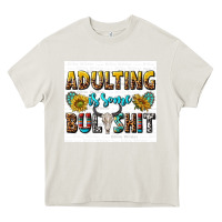Cream adulting is some bullshit Heavy Core Tee - texasbilliewilder