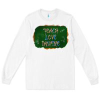 White teach love inspire chalkboard Long Sleeve Tee - AdoDesignShop