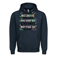 Navy reading because realitys overrated Zipper Hoodie - MaliasSmallBusiness