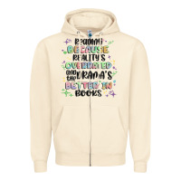 Sandshell reading because realitys overrated Zipper Hoodie - MaliasSmallBusiness
