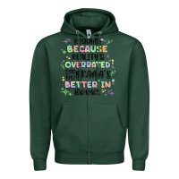 Sports Green reading because realitys overrated Zipper Hoodie - MaliasSmallBusiness
